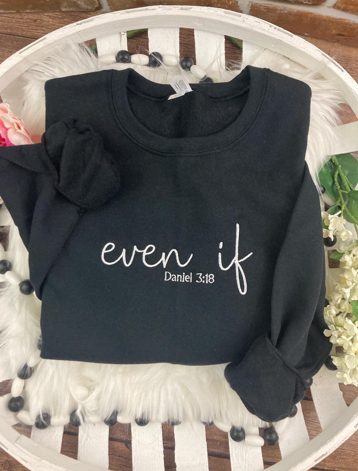 Even if Daniel 3 18 embroidered Bible verse shirt - close up view