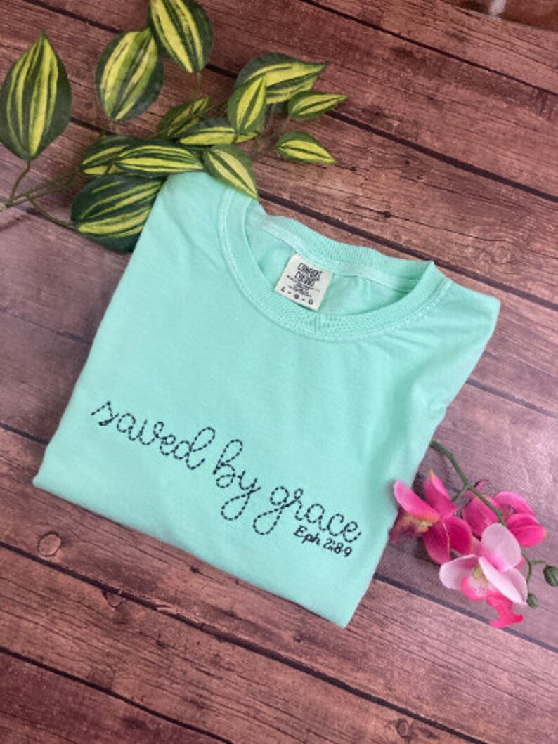 Saved by grace Ephesians 2 8 9 embroidered Christian shirt - close up view
