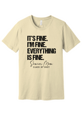 Natural cream Bella Canvas t-shirt with black distressed text reading It's Fine. I'm Fine. Everything Is Fine. with script Senior Mom and Class of 2027 underneath